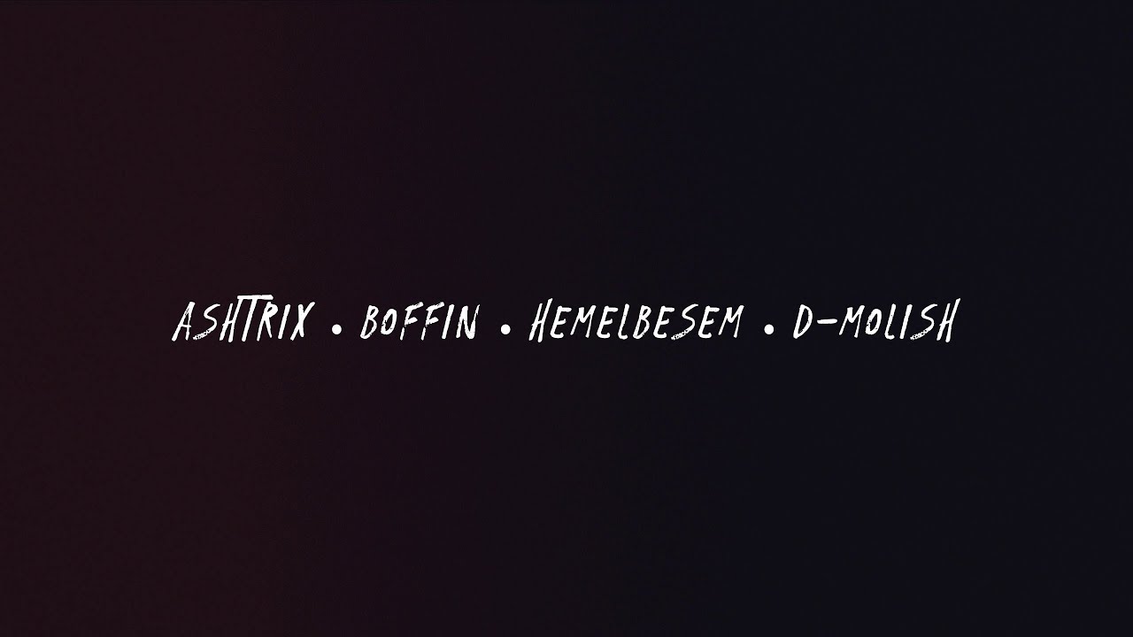 ASHTRIX &bull; BOFFIN &bull; HEMELBESEM &bull; D MOLISH