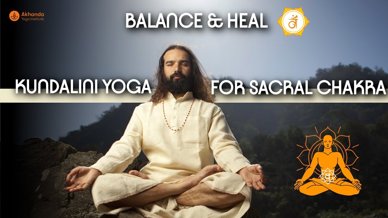 Kundalini Yoga For Sacral Chakra| Do This To Balance Your Swadhistana Chakra | Balance and Heal