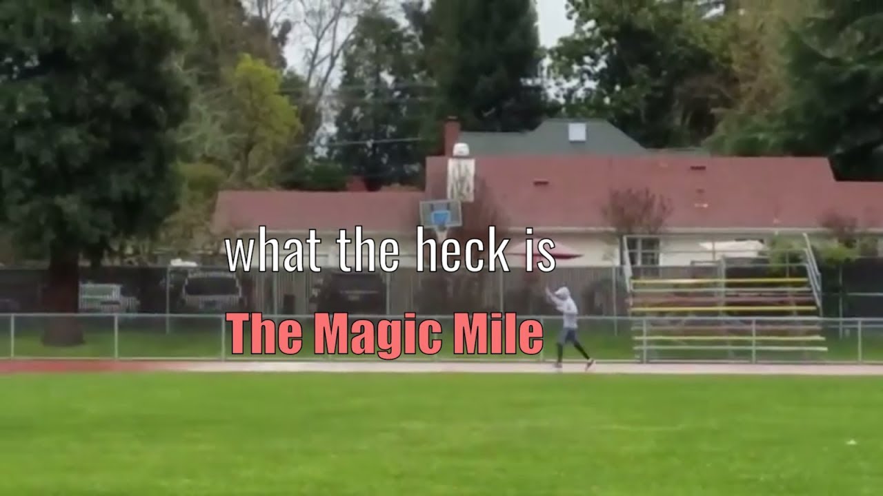 The Magic Mile