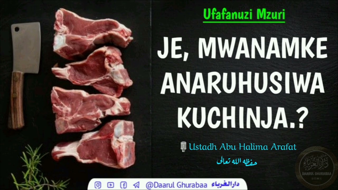 JE INAFAA MWANAMKE KUCHINJA HATA AKIWA NA HEDHI.? 🎙Ustadh Abu Halima Arafat حفظه الله
