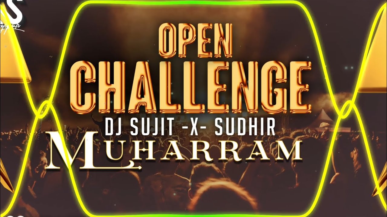 Open Challenge Naare Takbeer EDM (Percussion Mix Nara) Muharram Dailogue 2025) #djsujitsudhirhajipur