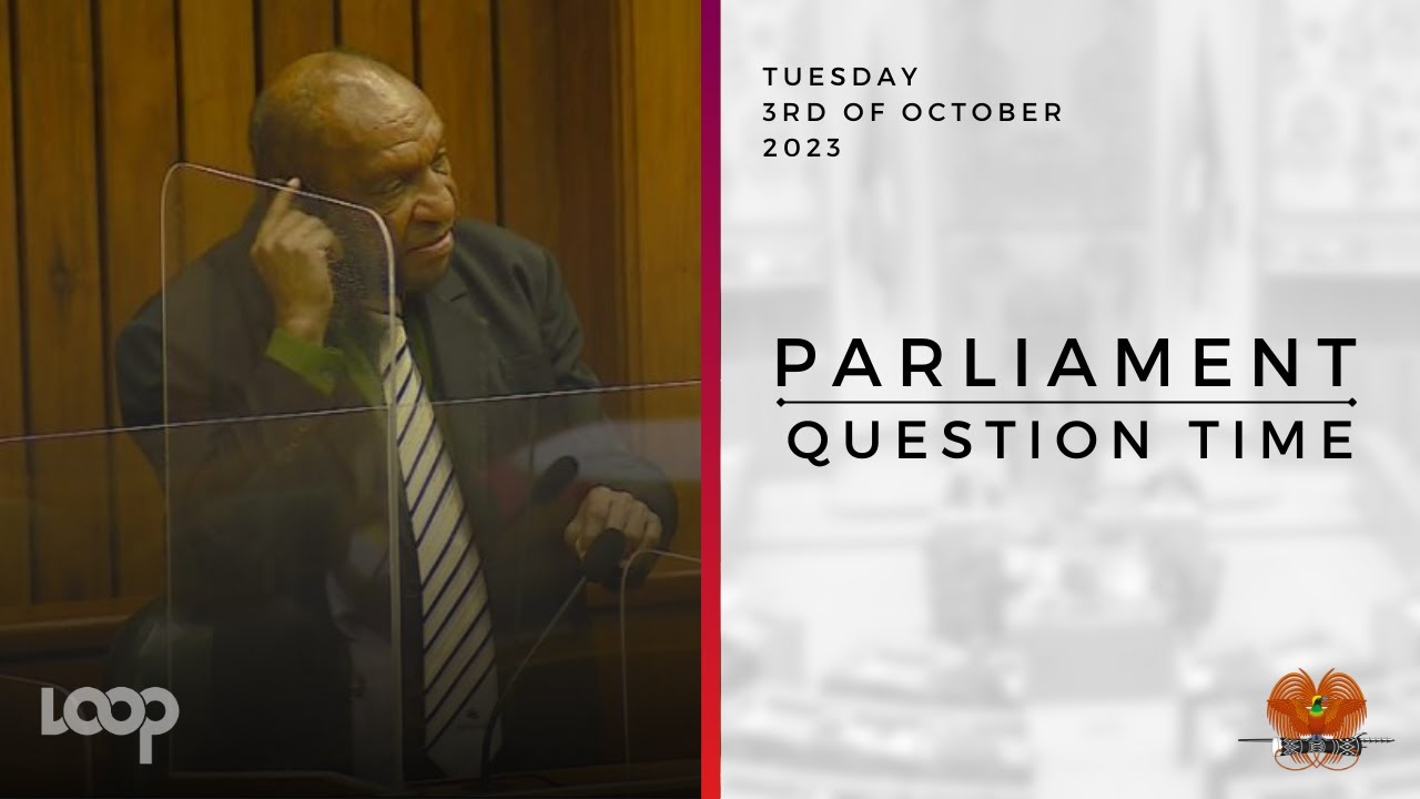 Parliament Question Time | Tuesday, 3rd of October, 2023