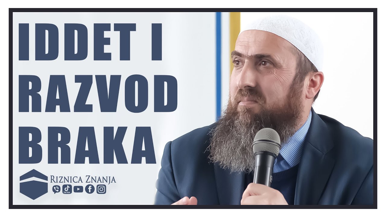 Nedžad ef. Hasanović - Iddet i razvod braka / 057 ⁴ᵏ Riznica Znanja