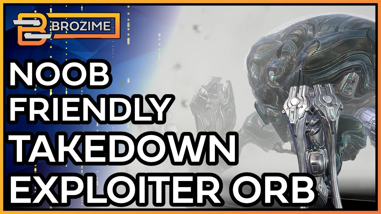 New Player Friendly Exploiter Orb Takedown | Warframe Guide