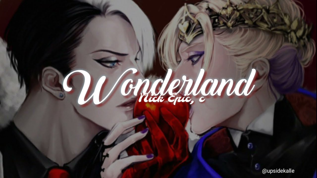 Nick Epic (cover) - Wonderland (Tradução; PT/BR)