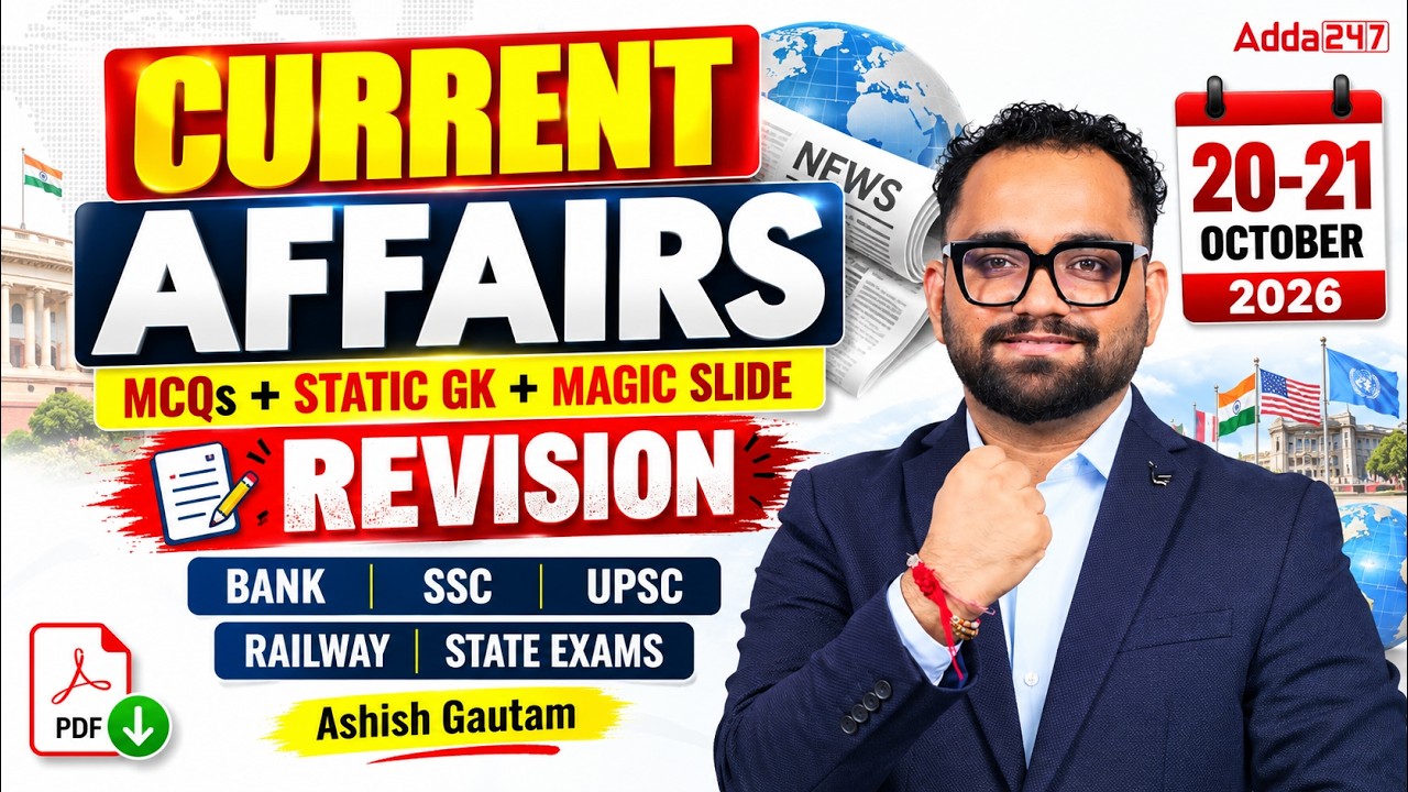 Current Affairs Today | 20 - 21  October 2026 REVISION | Daily Current Affairs | By Ashish Gautam