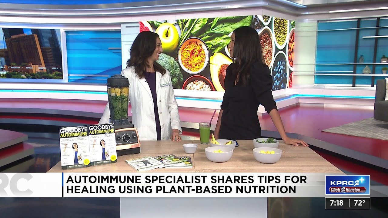 Autoimmune specialist, Dr. Brooke Goldner, shares benefits of plant-based nutrition
