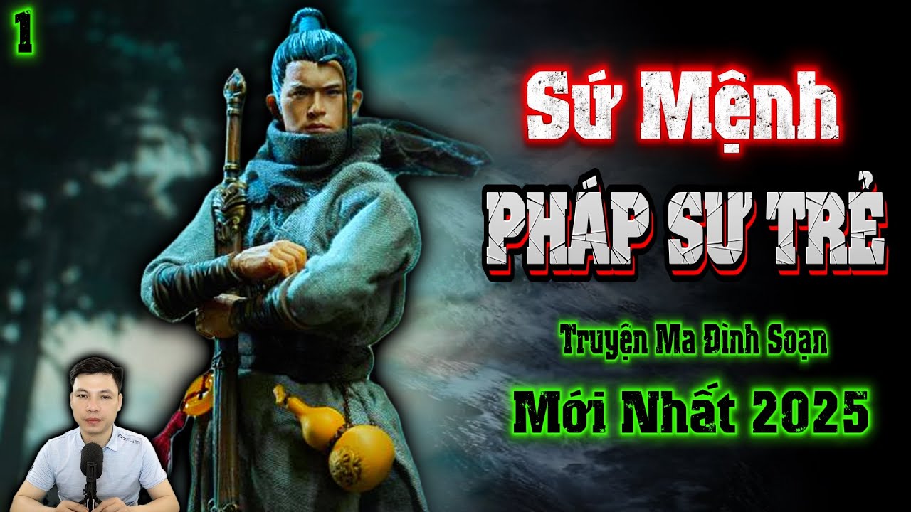 Truyện Ma Đình Soạn Mới nhất 2025 - Sứ Mệnh Pháp Sư Trẻ Hàn Ma Diệt Quỷ - Tập 1 - Siêu Hay