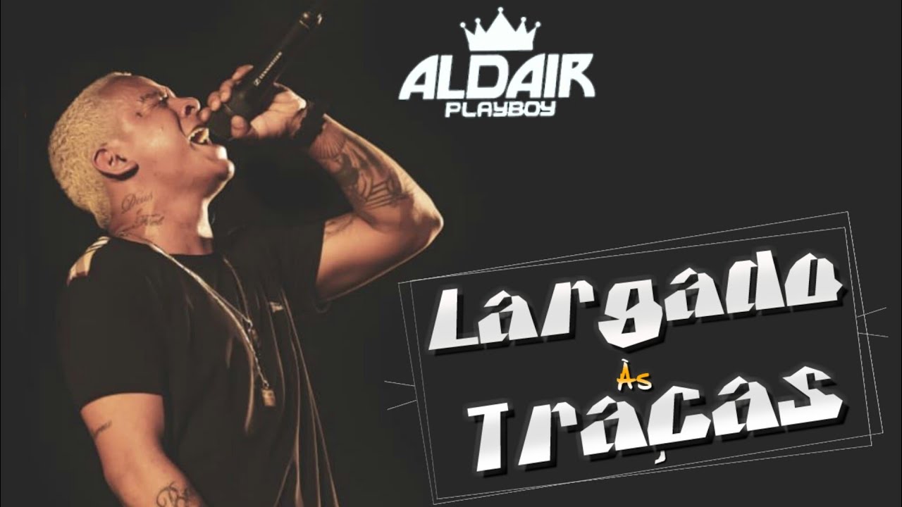 Aldair Playboy - Largado Às Traças ( Áudio Oficial ) BATIDÃO ROMÂNTICO