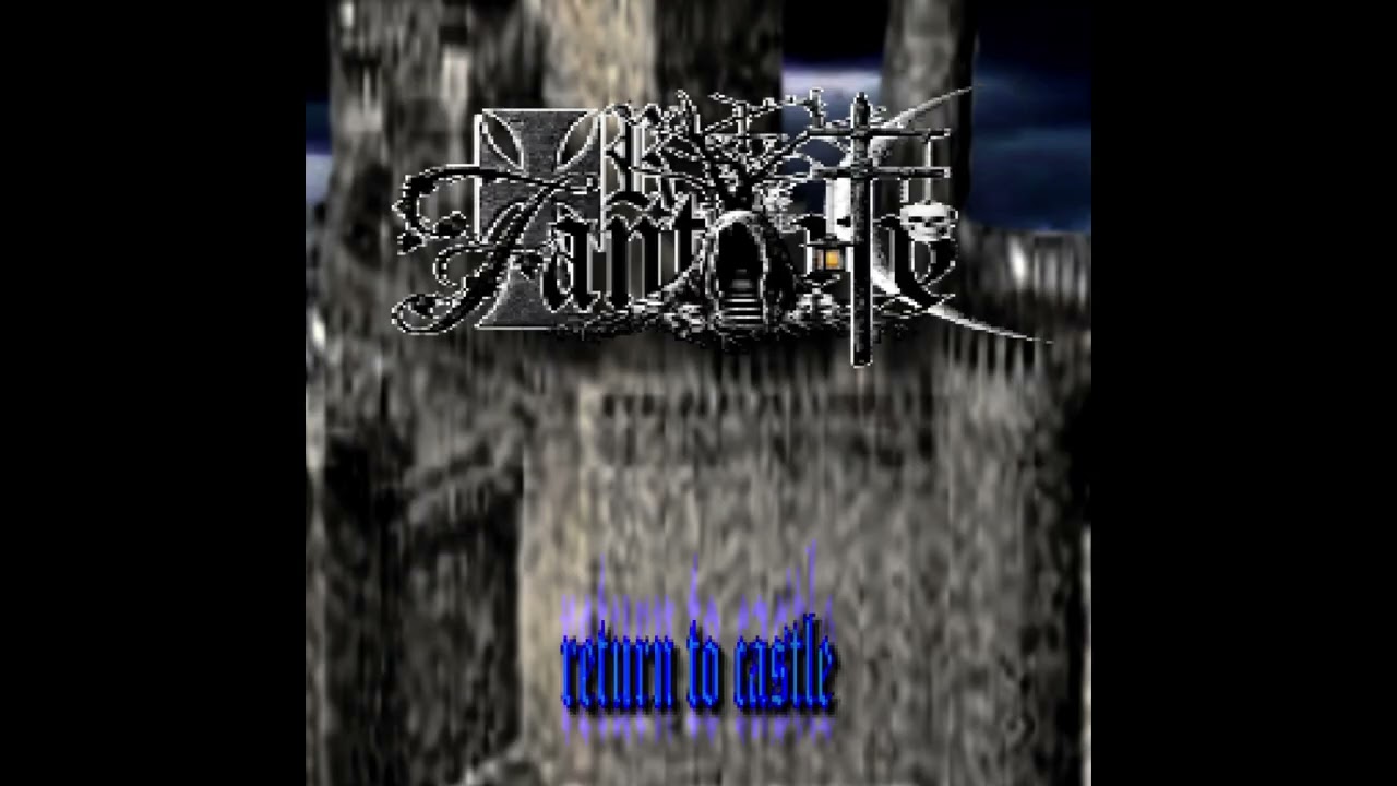 TRUE FANTOM   Return To Castle