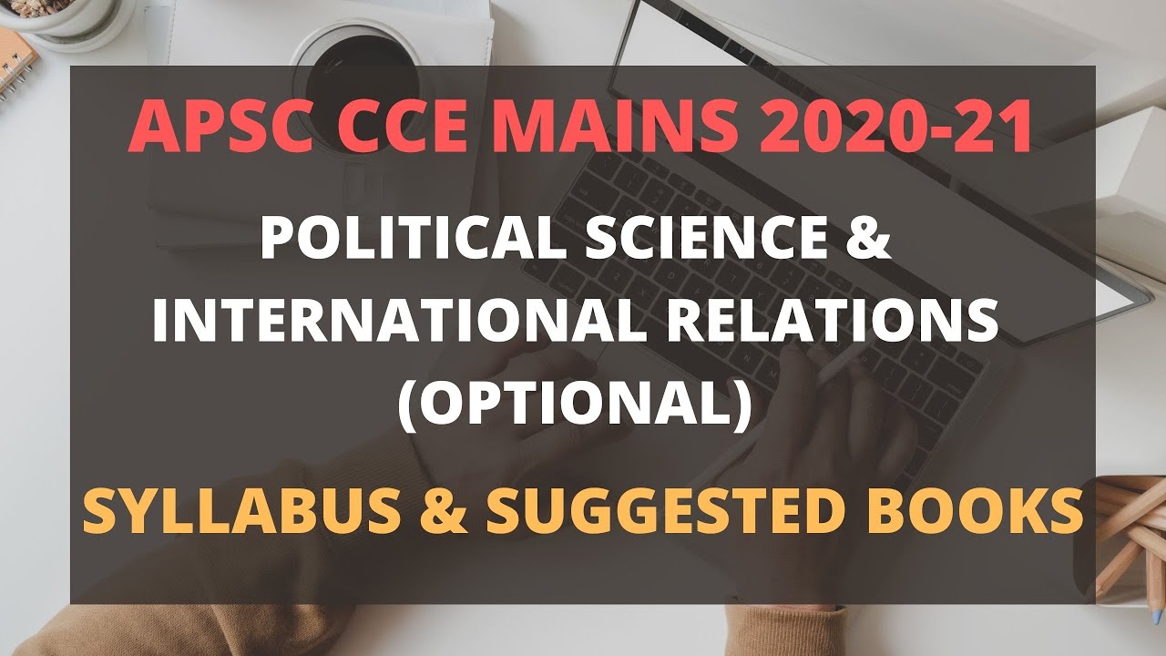 Syllabus & Books for Polity (Optional) APSC CCE Mains