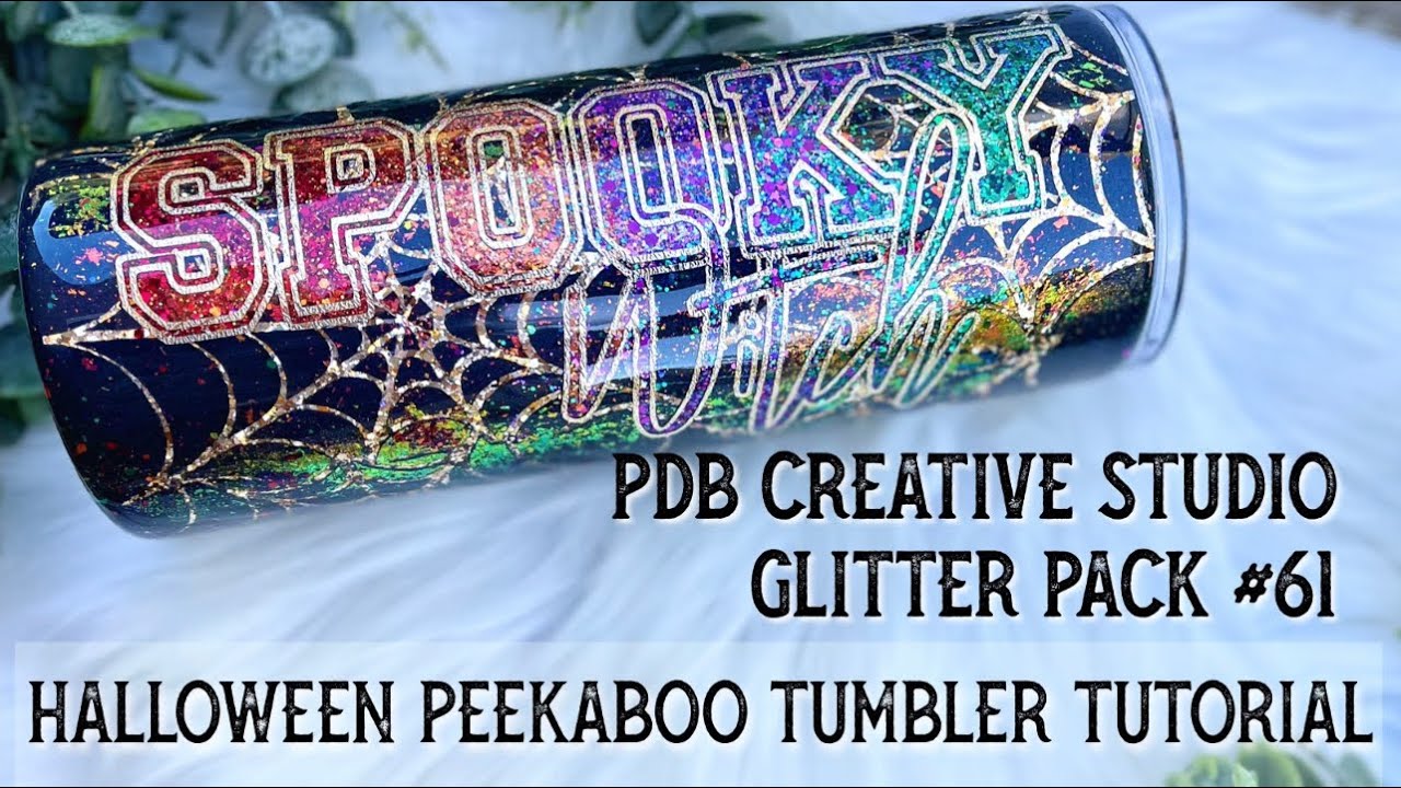 HALLOWEEN PEEKABOO TUMBLER TUTORIAL FT. PDB CREATIVE STUDIO GLITTER PACK #61