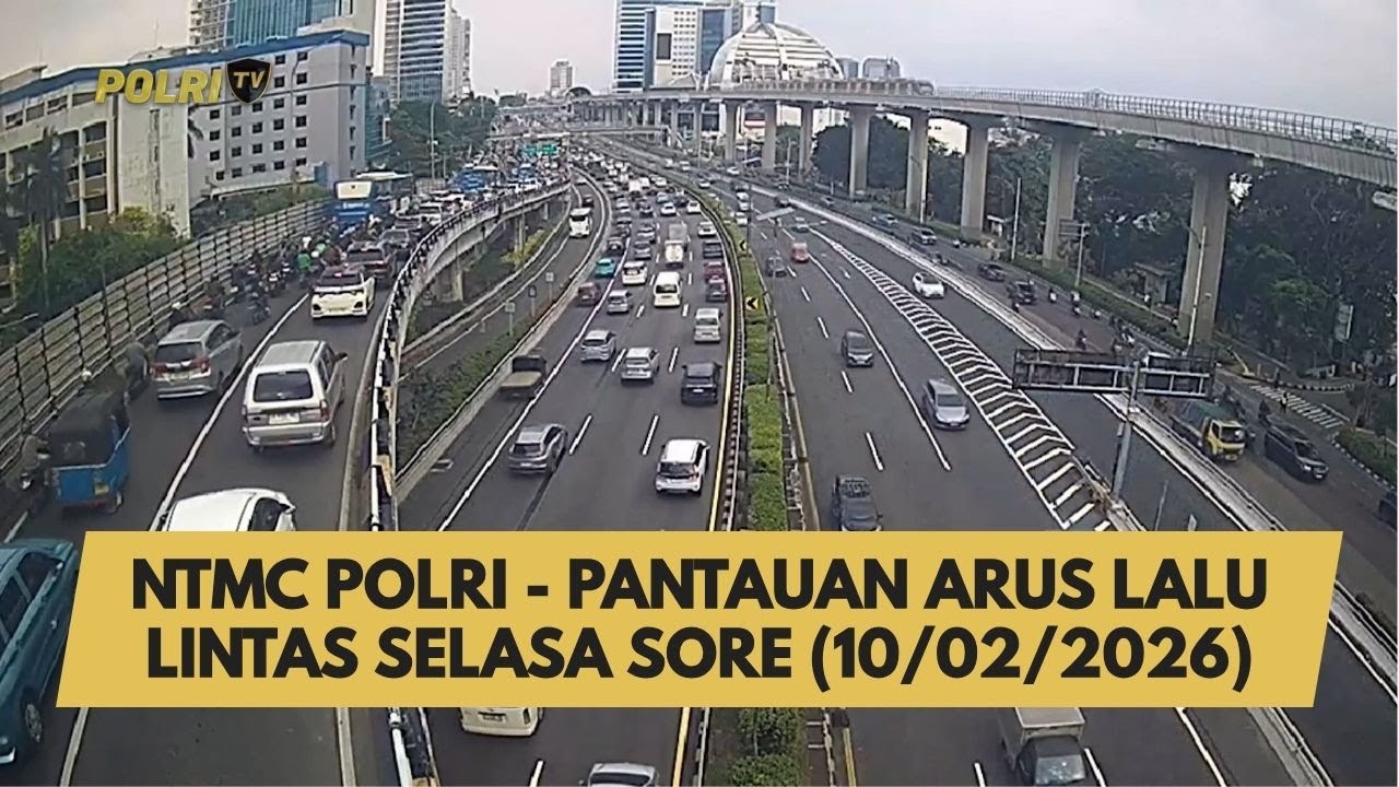 NTMC POLRI - PANTAUAN ARUS LALU LINTAS SELASA SORE (10/02/2026)