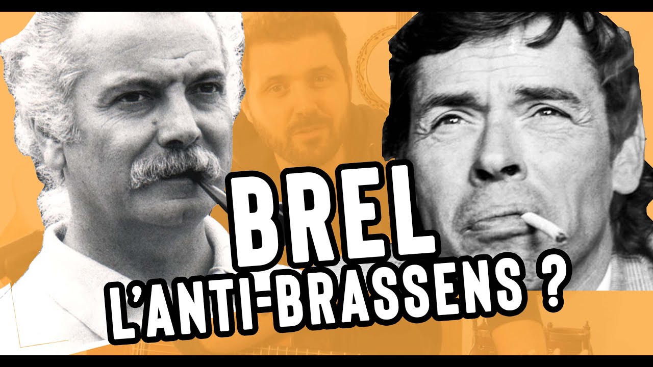 JACQUES BREL , L'ANTI-BRASSENS ?