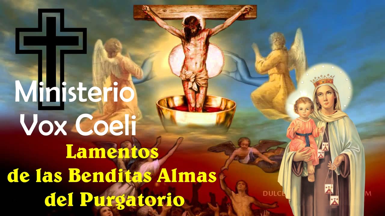 Lamentos de las Benditas Almas del Purgatorio (Canto)