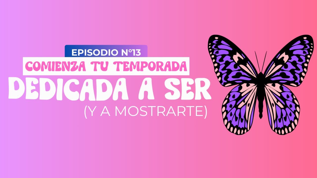 Reconocé que sos buena: creá tu marca personal | T1 E13