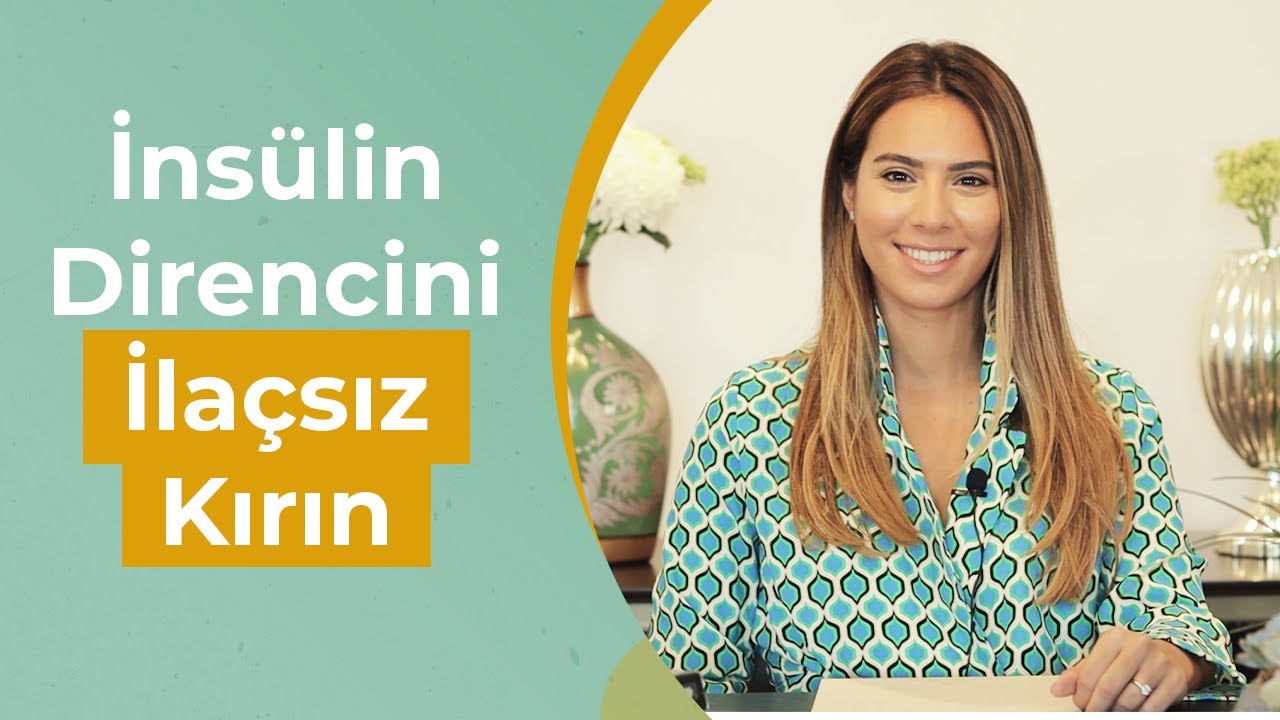AMACIMIZ İLAÇSIZ İNSÜLİN DİRENCİNDEN KURTULMAK !!