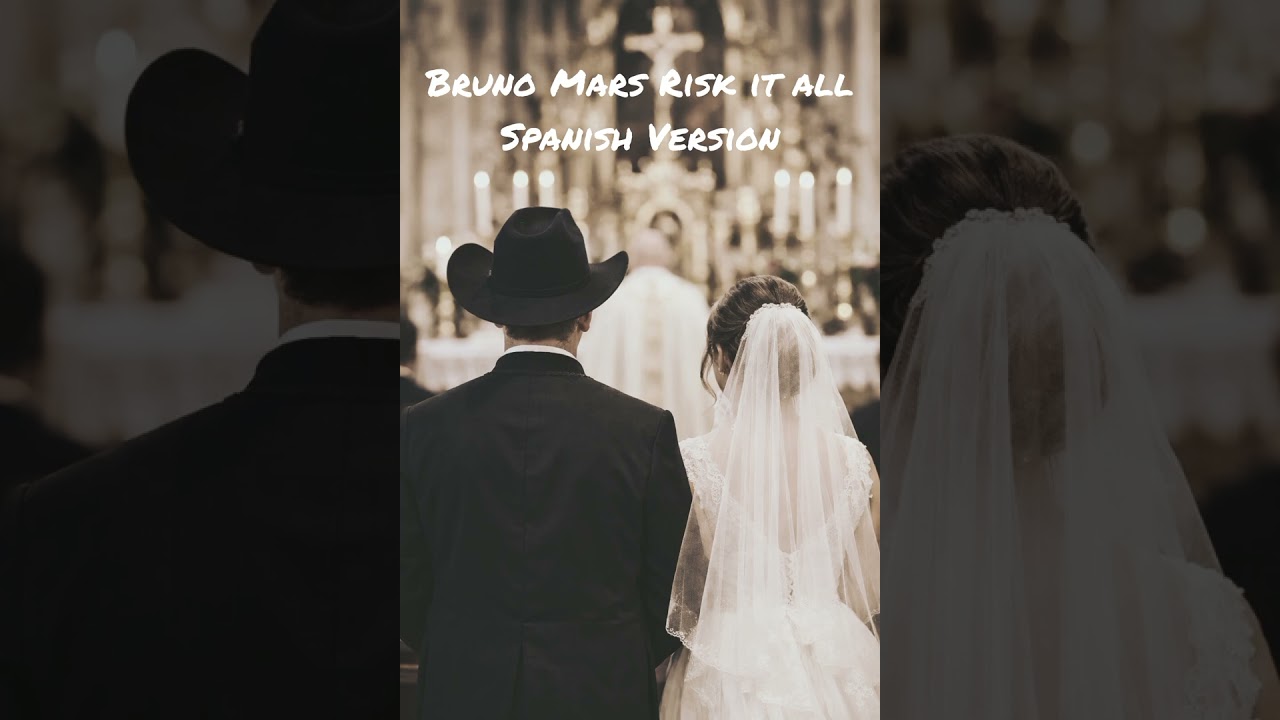 Bruno Mars - (Risk It All) Spanish Version