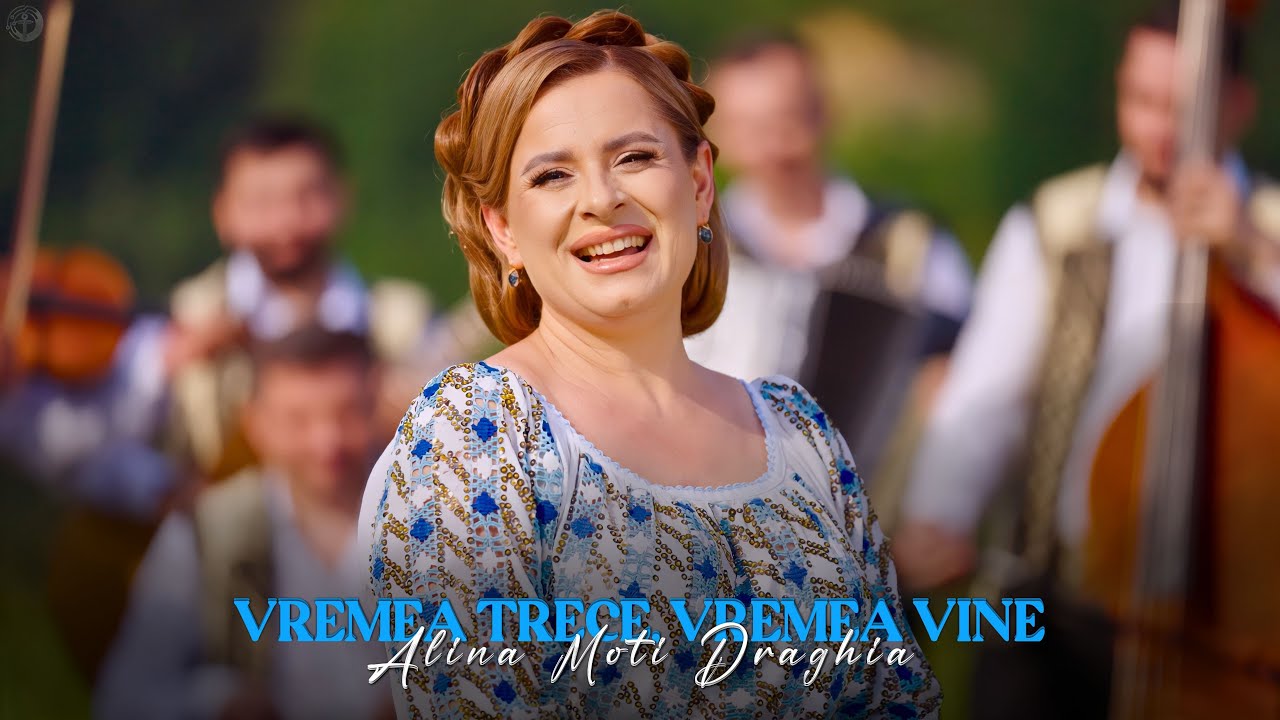Alina Moti Draghia - Vremea trece, Vremea vine