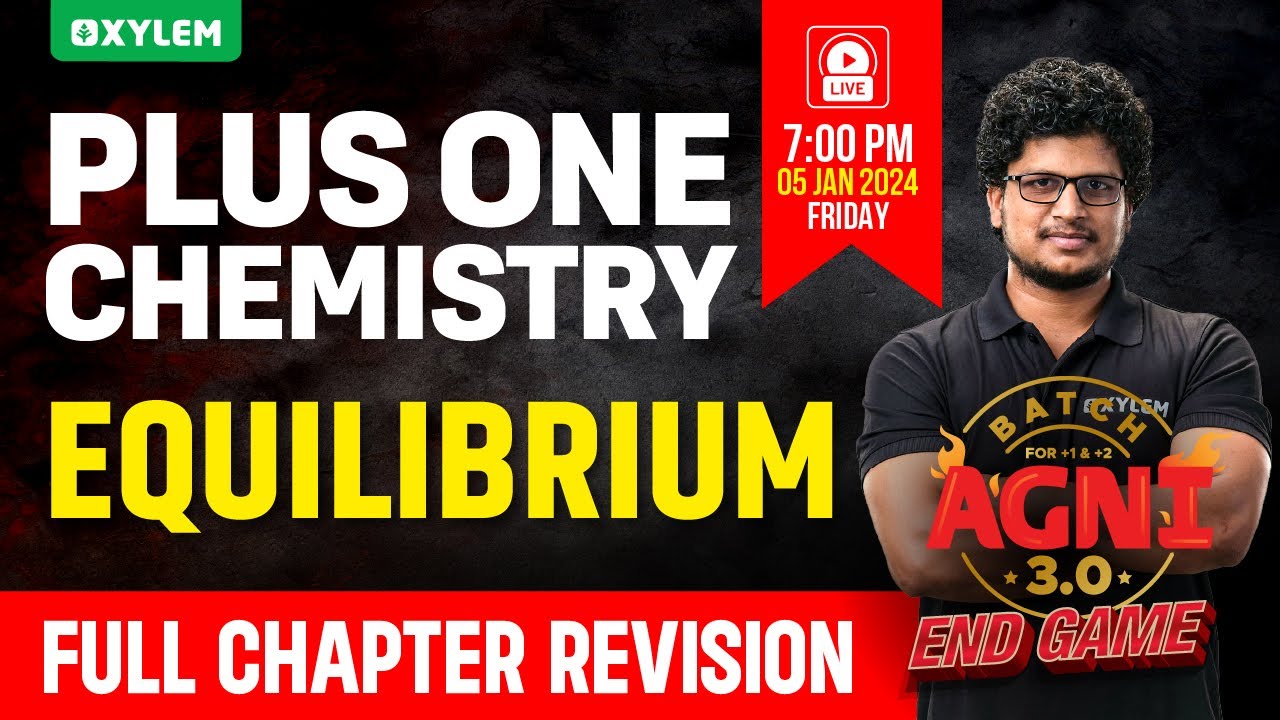 Plus One Chemistry - Equilibrium | Xylem Plus One