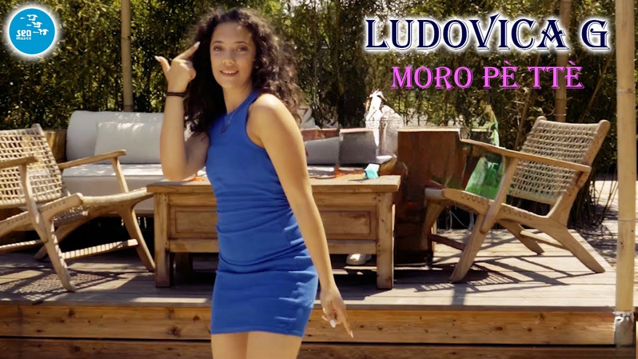 Ludovica G - Moro pè ttè ( Ufficiale 2023 )