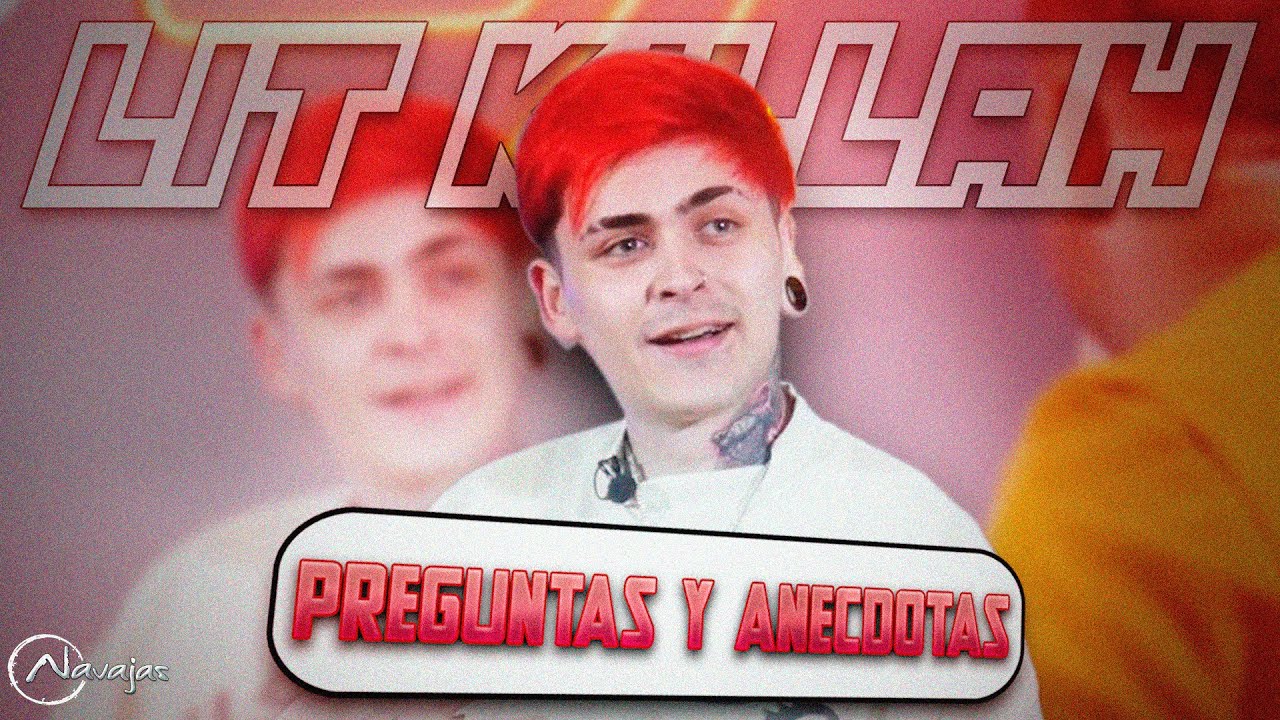 LIT KILLAH | ENTREVISTA [NAVAJAS VIP]