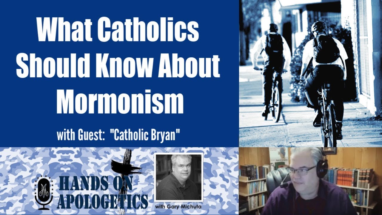 14 Jun 2019 What Catholics Should Know About Mormonism with 