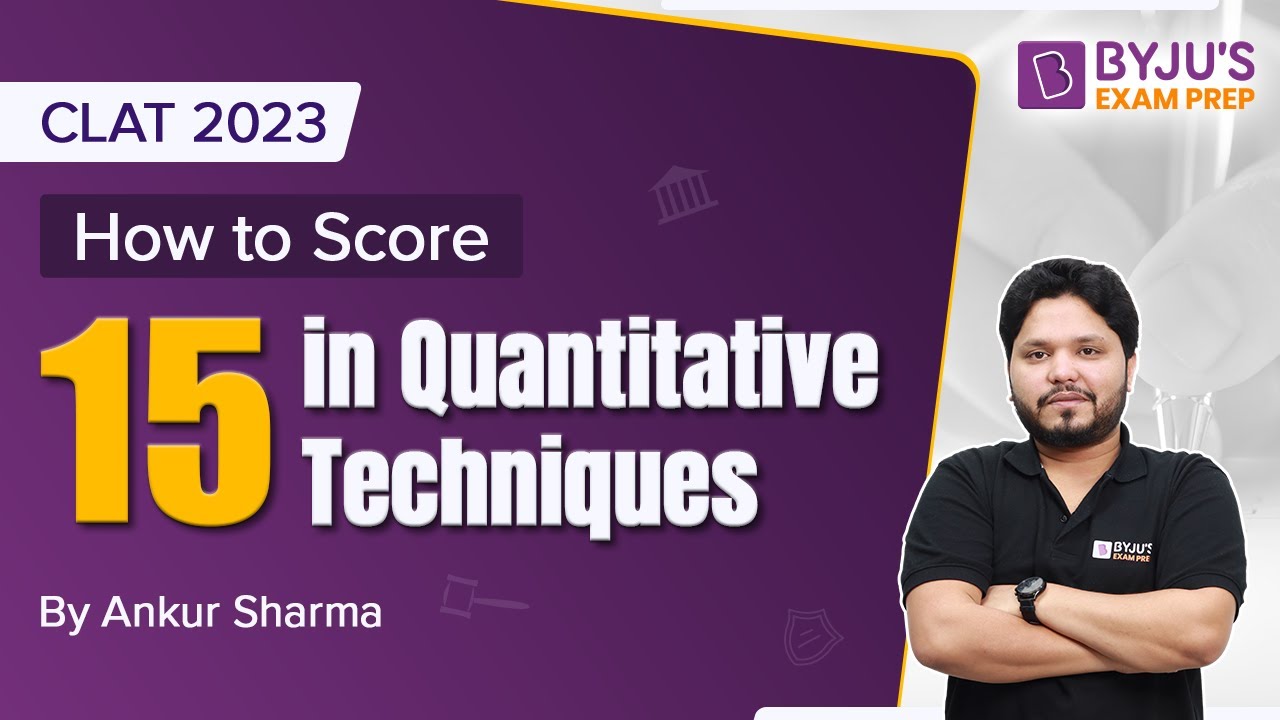 CLAT 2023: How to Score 15 in Quantitative Techniques | CLAT Quant Strategy | BYJU'S Exam Prep