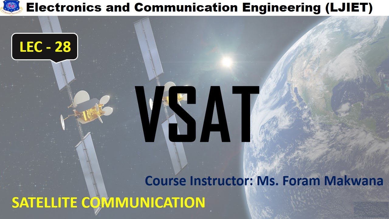 SEM 7 EC SATCOM SESSION 28 VSAT