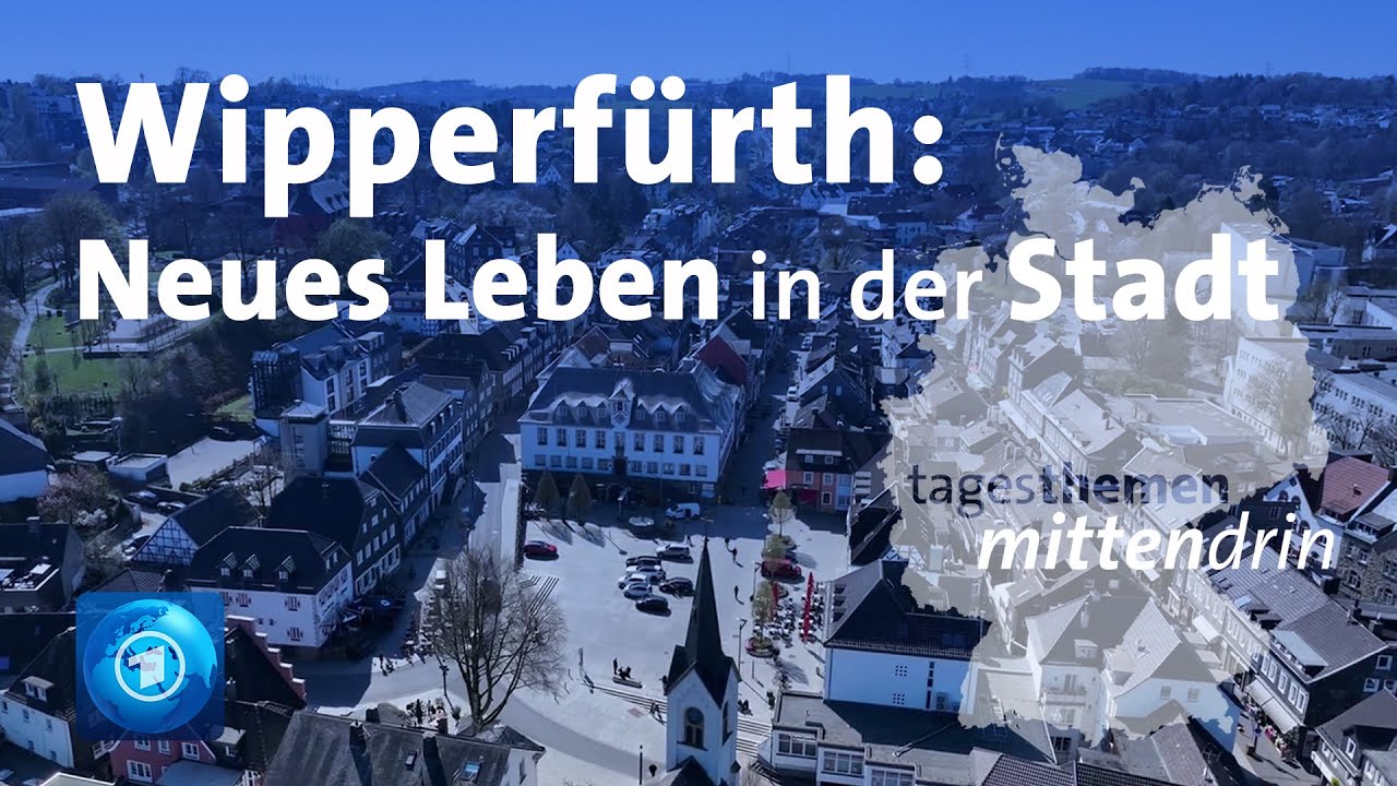 Wipperfürth: Neues Leben in der Stadt | tagesthemen mittendrin