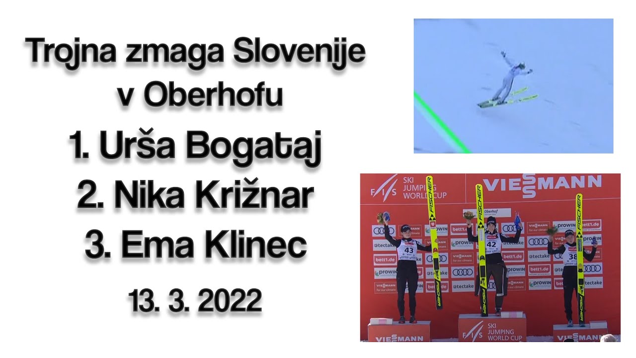 TROJNA ZMAGA SLOVENIJE V OBERHOFU! (1. Urša Bogataj, 2. Nika Križnar, 3. Ema Klinec) 13. 3. 2022