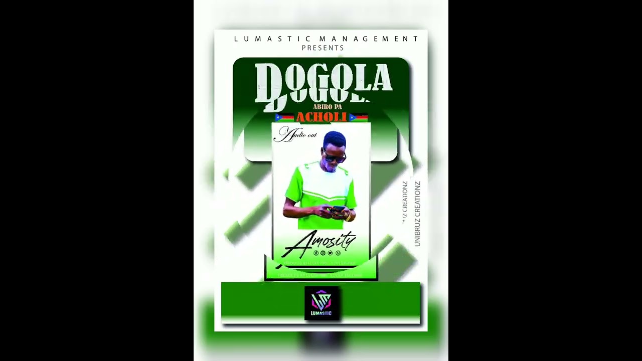 Dogola Abiro Pa Acholi By Amosity @lumasticmanagement8122 (2022)