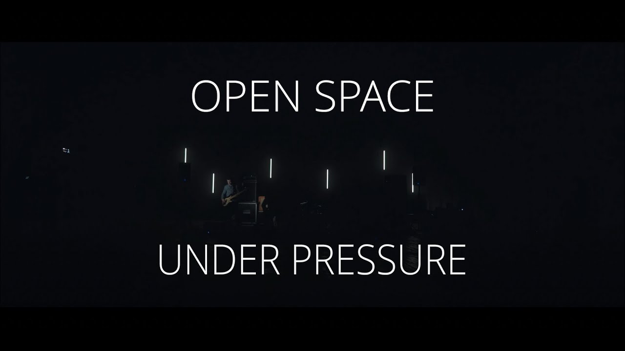 Open Space – Under Pressure (Live, Recorded 2021)