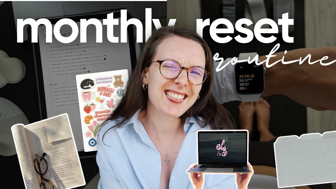 MONTHLY LIFE RESET : objectifs, organisation, nouveau business & selfcare