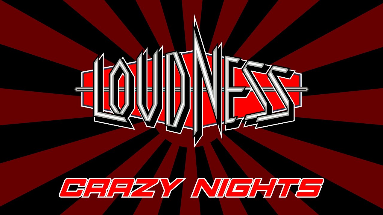 Loudness - Crazy Nights (Lyrics) HQ Audio