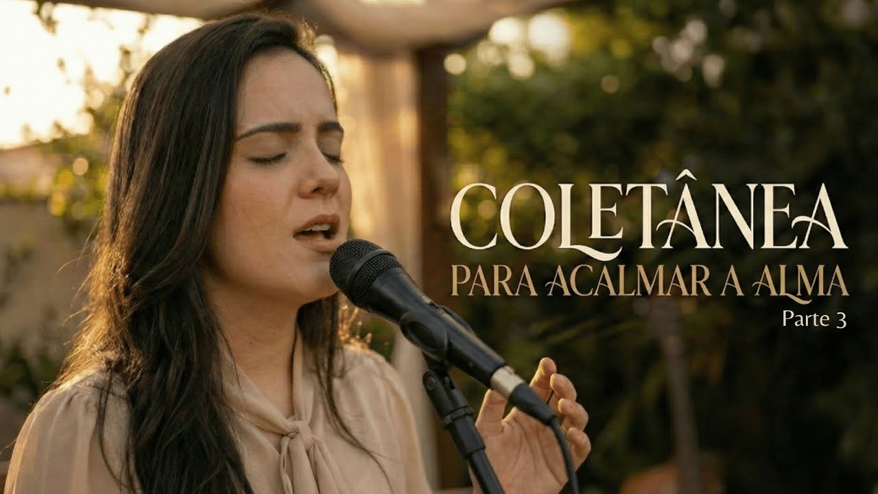Coletânea de Hinos da CCB - Para ACALMAR a ALMA - Parte 3