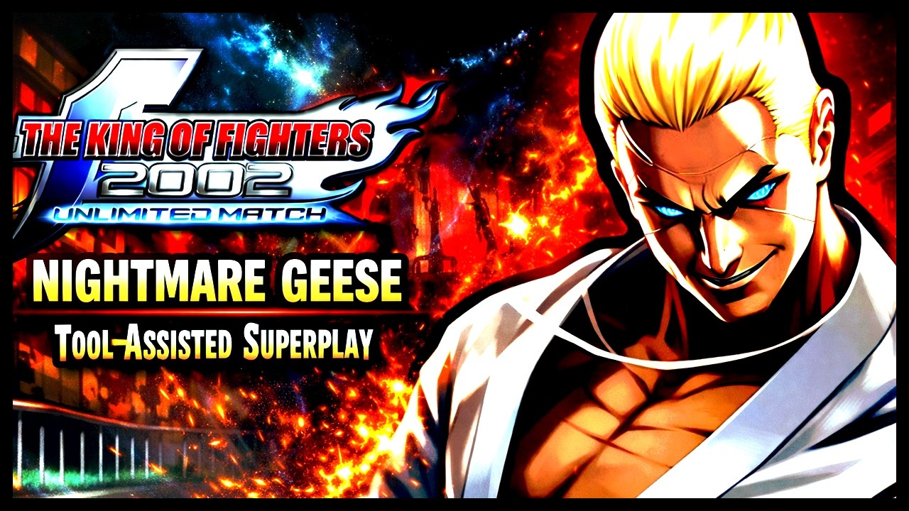 【TAS】KOF 2002 UNLIMITED MATCH - NIGHMARE GEESE (1HP)