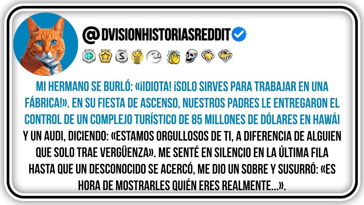 Mi Hermano Se Burló  «¡idiota! ¡solo Sirves Para Trabajar En Una Fábrica!»  En Su Fiesta De