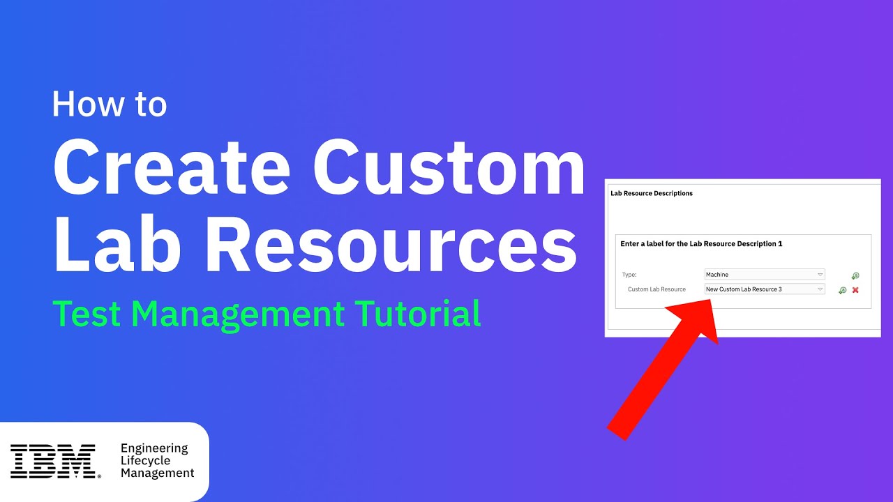 IBM Test Management - How to Create Custom Lab Resources
