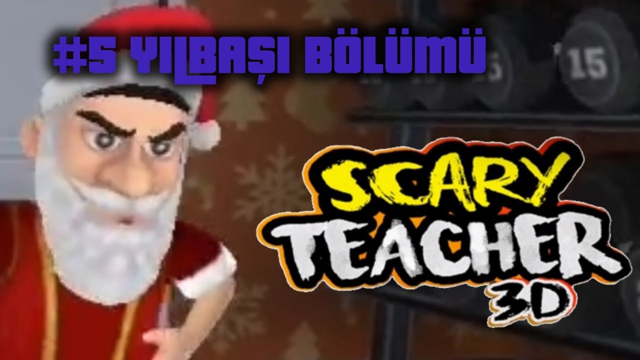 SCARY TEACHER #5 YILBAŞI BÖLÜMÜ