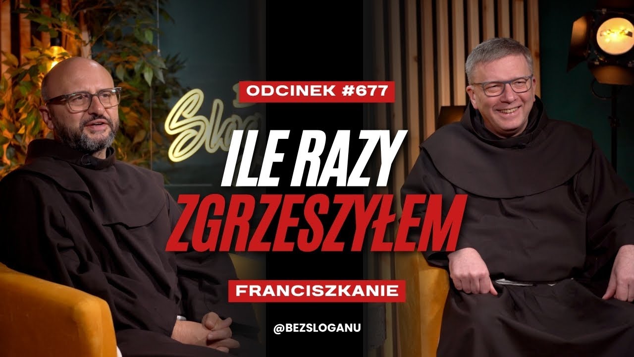Czy trzeba liczyć grzech? Co, kiedy, gdzie, ile razy??? | bEZ sLOGANU (677)