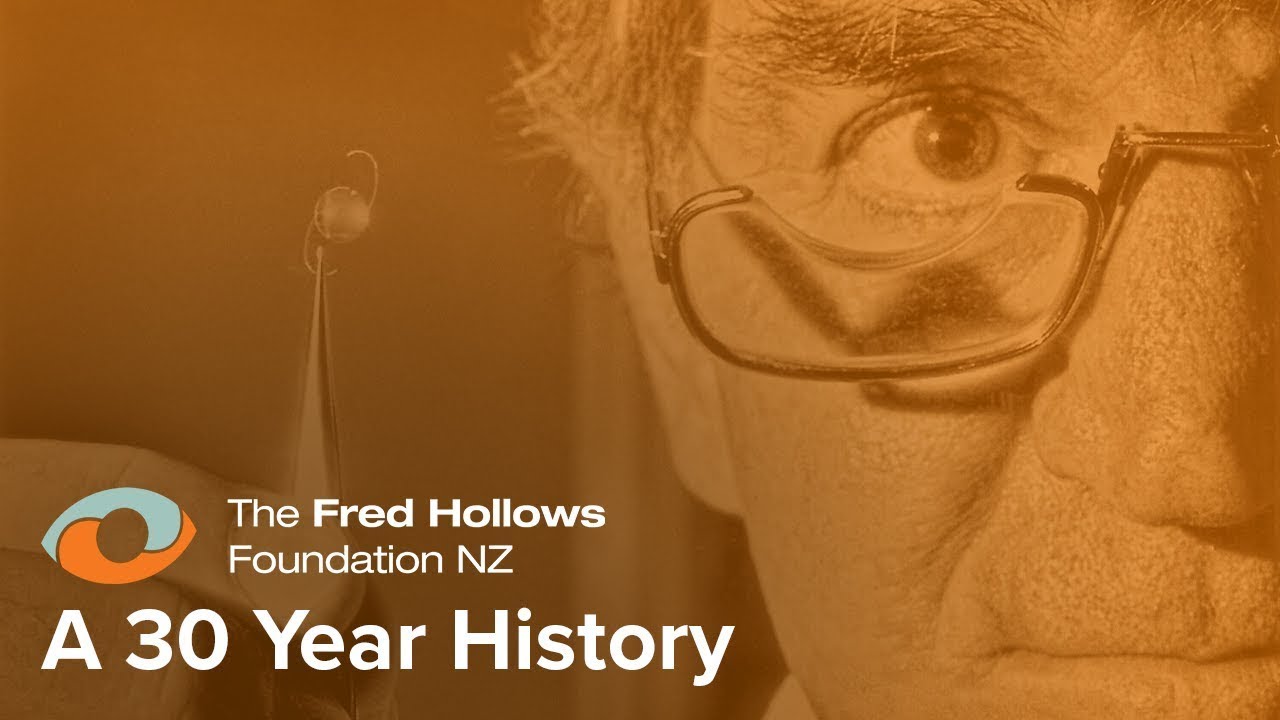 A 30 Year History of The Fred Hollows Foundation NZ