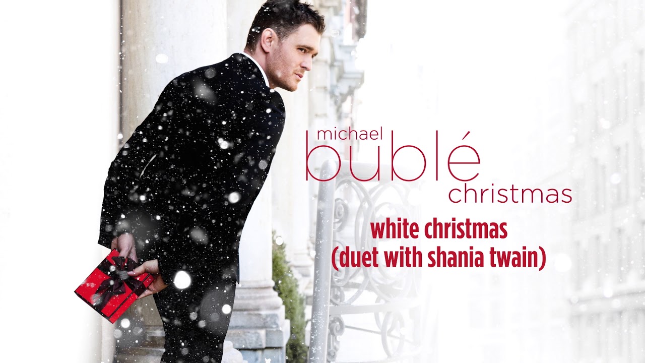 Michael Bublé - White Christmas (ft. Shania Twain) [Official HD]