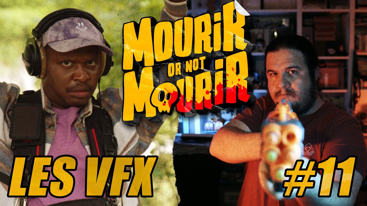 Les VFX de MOURIR OR NOT MOURIR #11 - Bye Bye Marcus ( feat Big Jo' )
