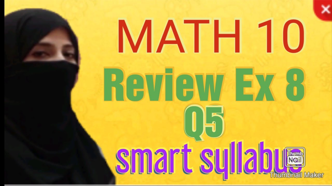 Review Exercise 8 [ Q5 ] || Math Class 10 || Ocean of Knowledge