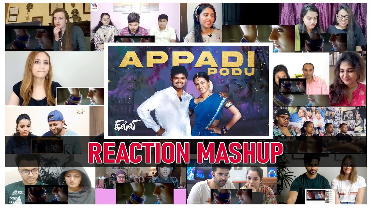 Ghilli  Appadi Podu - Tamil Song | Reaction mashup | Thalapathy Vijay | Trisha