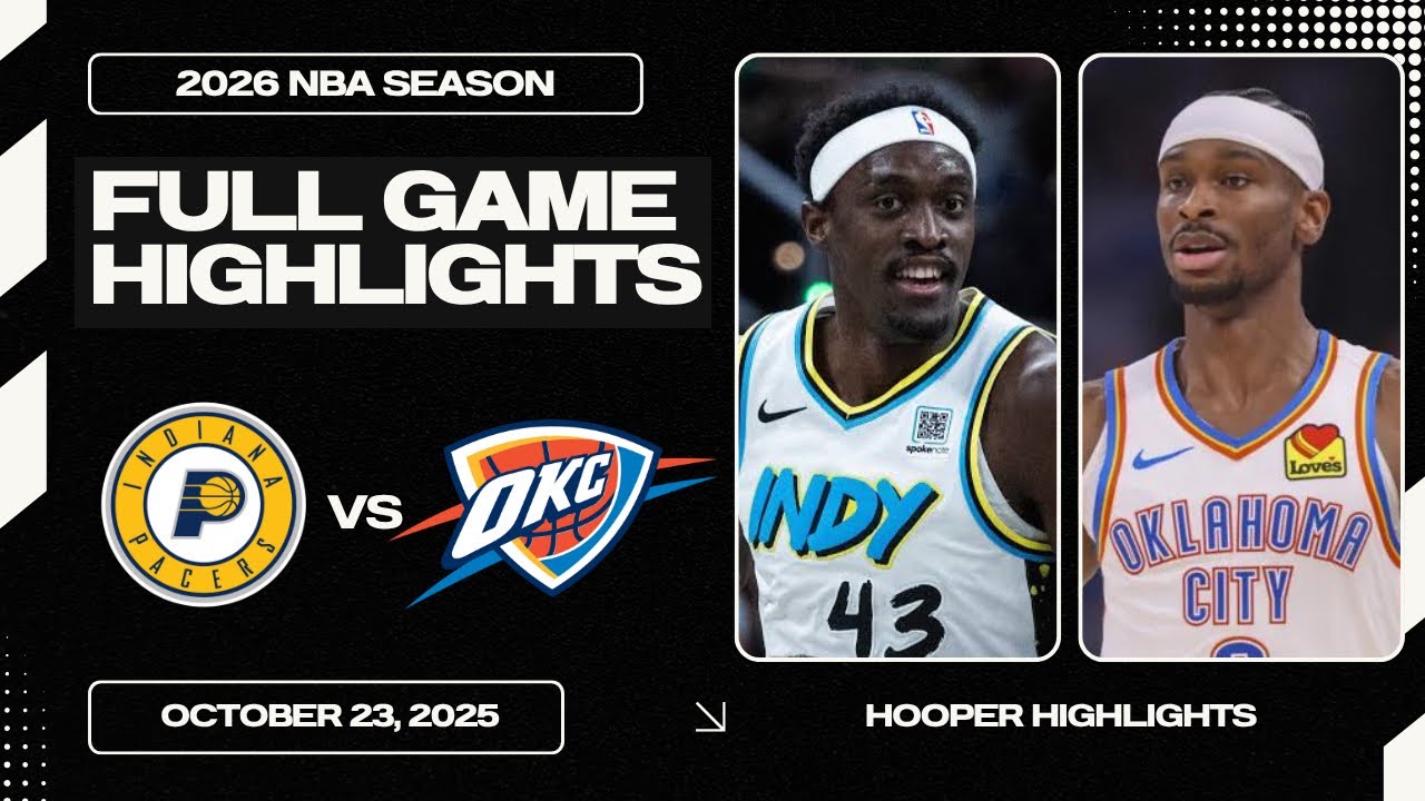 Oklahoma City Thunder vs Indiana Pacers Full Game Highlights | Oct 23 | 2026 NBA Season