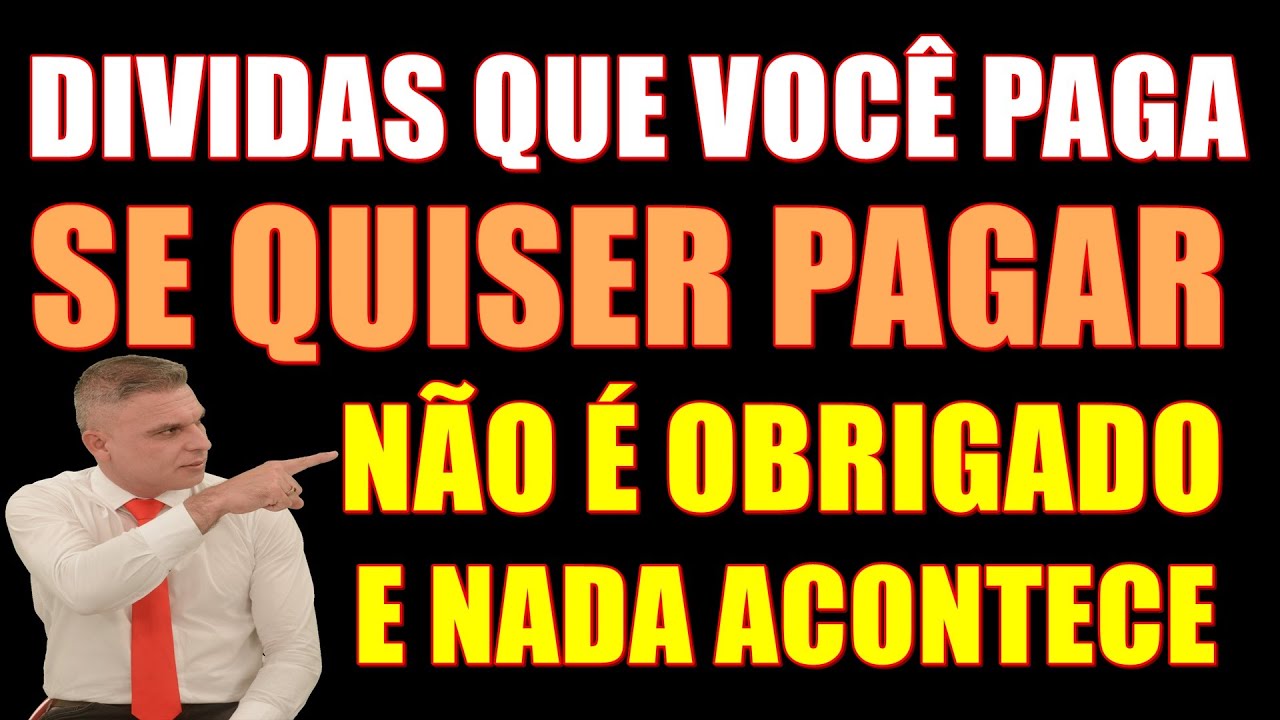 DIVIDAS QUE VOCÊ PAGA SE QUISER E NÃO DA NADA