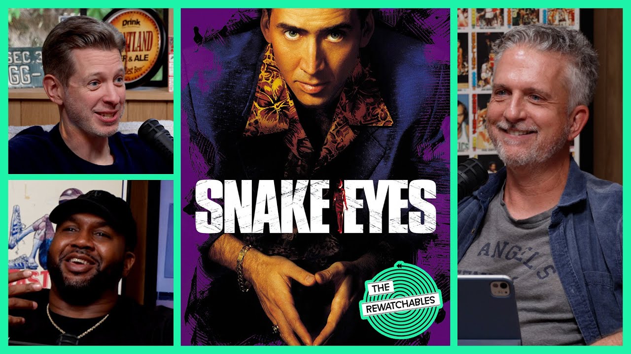 ‘Snake Eyes’ With Bill Simmons, Sean Fennessey, and Van Lathan | The Rewatchables
