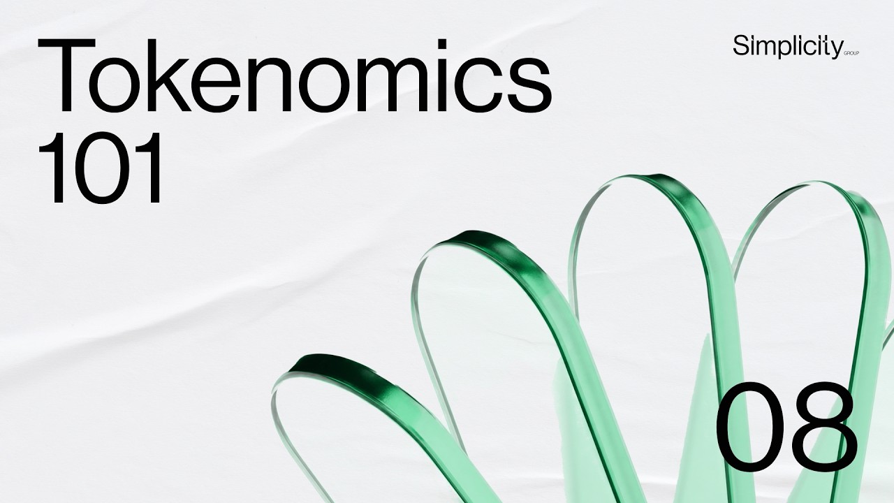 Tokenomics 101 • Simplicity Group Tokenomics Course Ep. 8